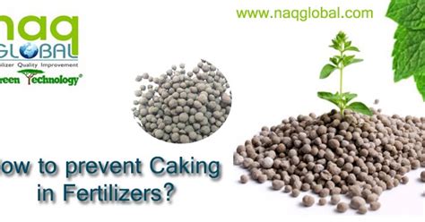 Naq Global How To Prevent Caking In Fertilizers