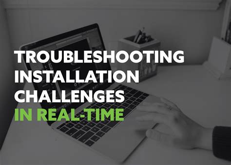 98. Troubleshooting Installation Challenges in Real-Time - Go Carrera