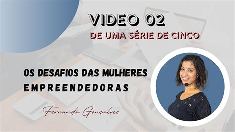 Esforço x Resultado Desafio 2 das Mulheres Empreendedoras YouTube