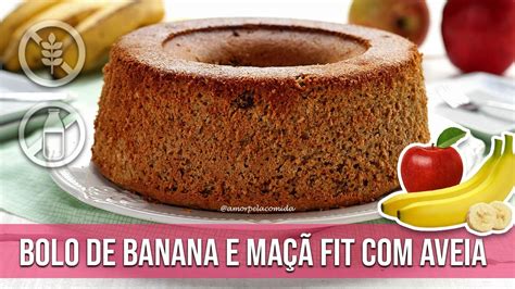 BOLO DE BANANA E MAÇÃ AVEIA FIT INTEGRAL YouTube