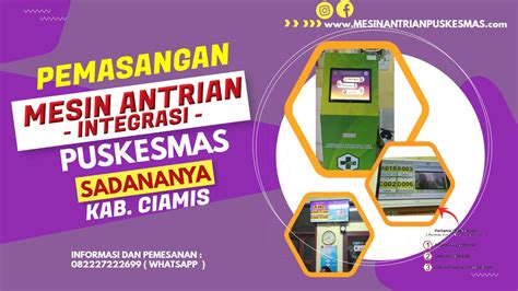 Pemasangan Mesin Antrian Di Puskesmas Sadananya Ciamis Youtube