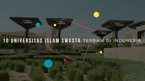 Universitas Islam Terbaik Di Indonesia Data Pendidikan