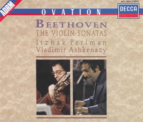 Ludwig Van Beethoven Vladimir Ashkenazy Itzhak Perlman Beethoven The Violin Sonatas