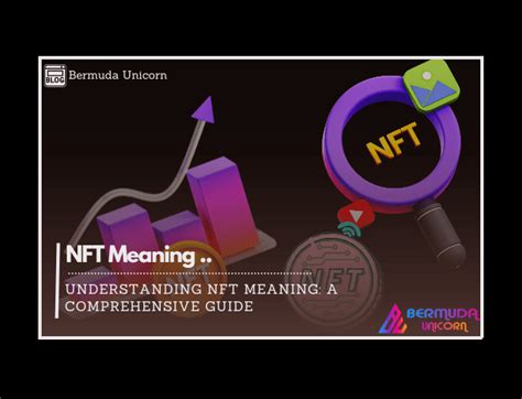 Understanding Nft Meaning A Comprehensive Guide Nft Marketplace