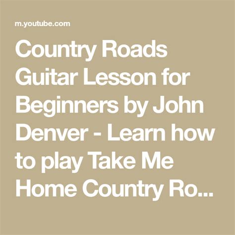 Country Roads Guitar Lesson for Beginners by John Denver - Learn how to play Take Me Home ...