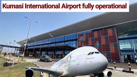 Wow Ghanas New Kumasi International Airport Now Receives International