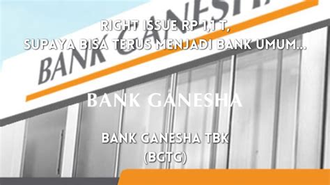 Bank Ganesha Tbk Saham Bgtg Punya Banyak Produk Keuangan Youtube