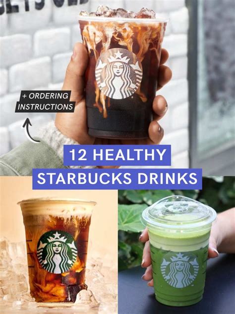 Healthy Starbucks Drinks: 12 Drinks You Need for Smart Choices