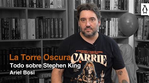 Todo Sobre Stephen King La Torre Oscura Por Ariel Bosi YouTube