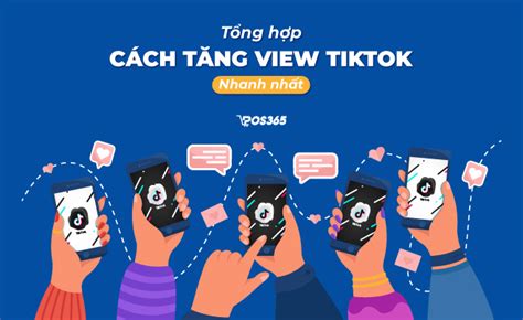 Tăng View Tiktok Hiệu Quả Dễ Dàng