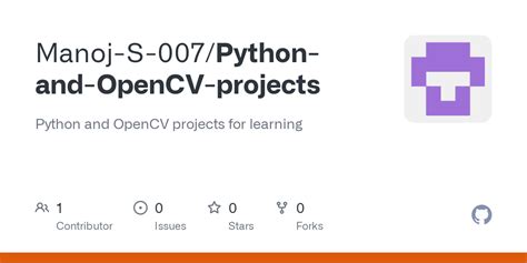 Github Manoj S 007 Python And Opencv Projects Python And Opencv Projects For Learning