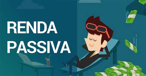 Dicas Simples Para Gerar Renda Passiva Empreendedorismo Digital