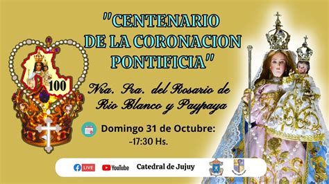 EN VIVO SANTA MISA CENTENARIO DE LA CORONACIÓN DE LA VIRGEN DEL