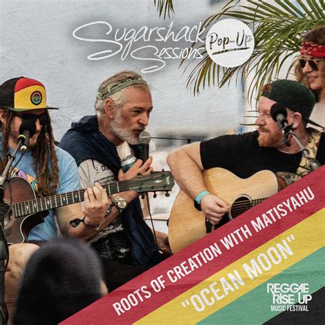 Ocean Moon With Matisyahu Live At Sugarshack Sessions Reggae Rise Up