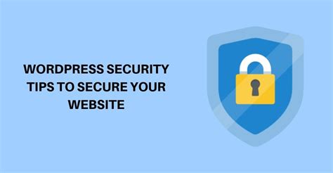 10 WordPress Security Tips To Secure Your Website 2019