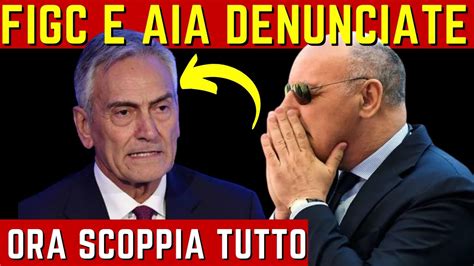 Scoppia Il Caos Figc E Aia Denunciate Ora Sono Guai Youtube