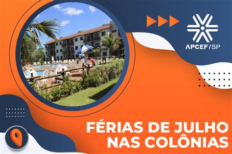 APCEF SP Aproveite as férias de julho nas Colônias da Apcef SP APCEF SP