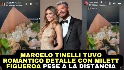 Marcelo Tinelli Tuvo Rom Ntico Detalle Con Milett Figueroa Pese A La