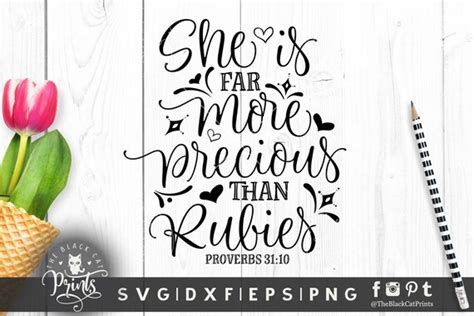 She Is Far More Precious Than Rubies Svg Cut File Proverbs Etsy