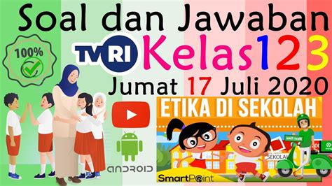 Soal Dan Jawaban Tvri Kelas Sd Jumat Juli Tvri Live