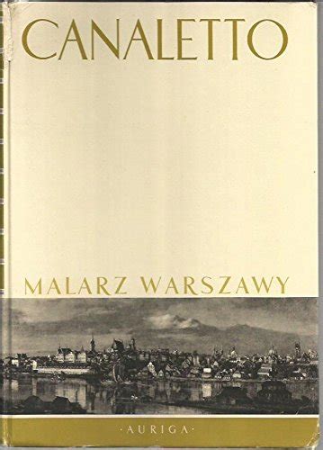 Canaletto Malarz Warszawy Mieczyslaw Wallis Amazon Books