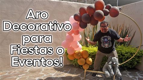 Como Hacer Un Arco O Aro Decorativo Para Sus Fiestas O Eventos Youtube