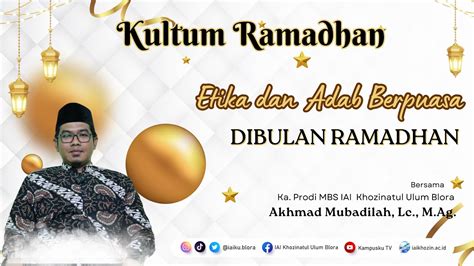 Kultum Ramadhan Etika Dan Adab Berpuasa Dibulan Ramadhan YouTube