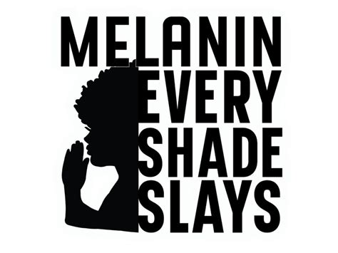 Melanin Every Shade Slay Svg Png Black Girl Magic Svg Png And Svg Cut