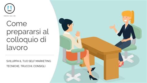 Consulenza Preparazione Colloquio Di Lavoro Tecniche Trucchi Consigli