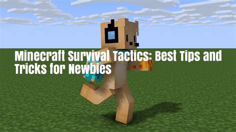 10 Essential Minecraft Survival Tactics Best Tips And Tricks For