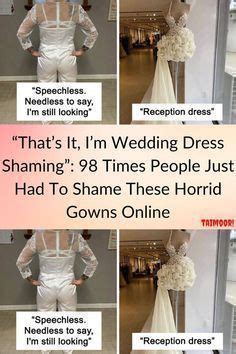 Thats It Im Wedding Dress Shaming Times People Just Had To