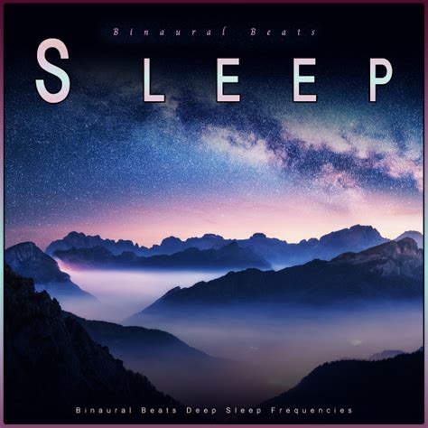 Binaural Beats Sleep Binaural Beats Deep Sleep Frequencies Album By