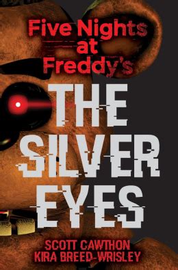 Five Nights at Freddy's: The Silver Eyes | Scholastic Canada