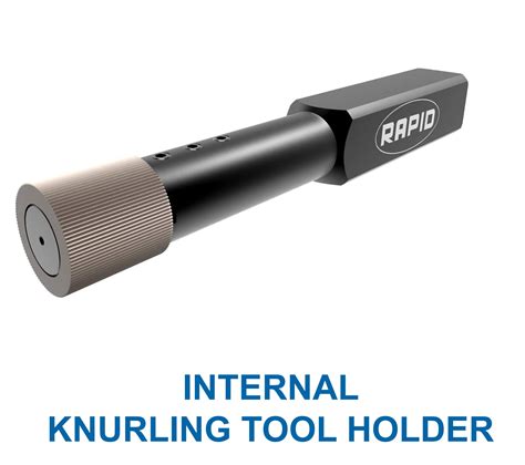 INTERNAL KNURLING TOOL HOLDER