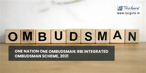 One Nation One Ombudsman Rbi Integrated Ombudsman Scheme 2021