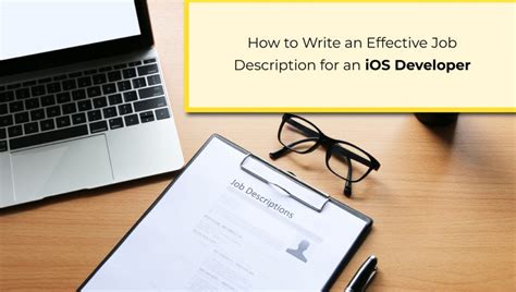 How To Write An Effective Job Description For An Ios Developer Uplers