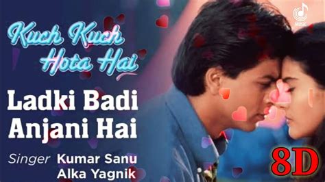 Ladki Badi Anjani Haikuch Kuch Hota Hai🎶kumar Sanu Alka Yagnik8daudio Musiclibrary Song