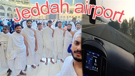 Jeddah Airport Se Aaye Aur Umra Kiya Pakistan Se Log Aaye