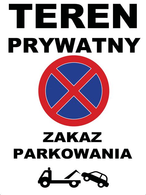 ZNAK TABLICZKA ZAKAZ PARKOWANIA TEREN PRYWATNY porównaj ceny Allegro pl