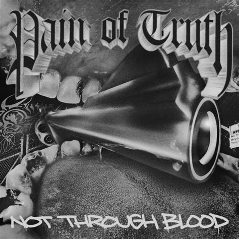 Pain Of Truth Not Through Blood Review