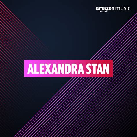 Alexandra Stan On Amazon Music Unlimited