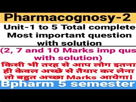 Pharmacognosy Unit To Most Important Questions With Solution