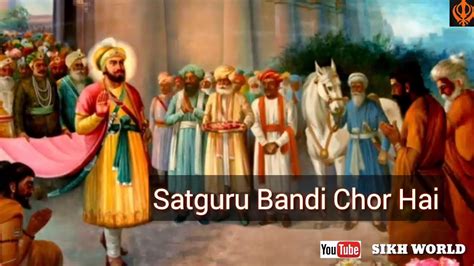 Bandi Chor Hai Shabad Kirtan Whatsapp Status Video SIKH WORLD YouTube