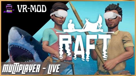 Raft Vr Mod Nessi Und Stocki Auf Dem Flo Multiplayer Live Youtube