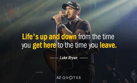 TOP 25 QUOTES BY LUKE BRYAN (of 73) | A-Z Quotes