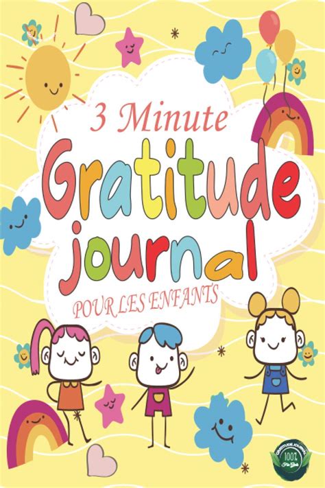 Buy 3 Minute Gratitude Journal Pour Enfants Carnet Pour Apprendre Aux