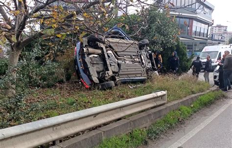 Samsun Da Otomobilin Takla Att Kazada Ki I Yaraland Haberler