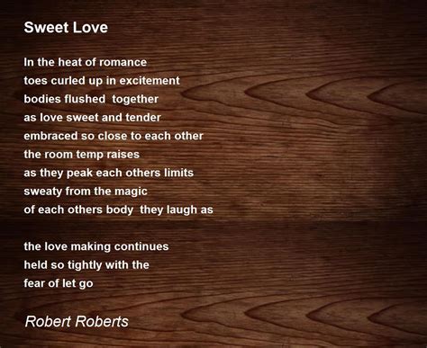 Sweet Love Poem by Robert Roberts - Poem Hunter