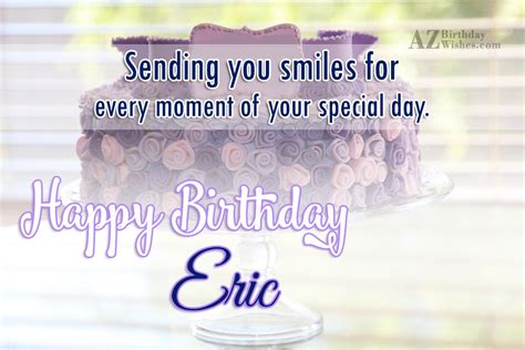 Happy Birthday Eric - AZBirthdayWishes.com