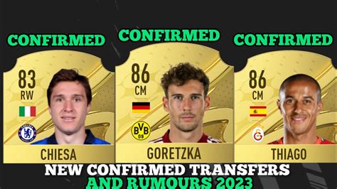 Fifa New Confirmed Transfers Rumours Ft Goretzka Thiago